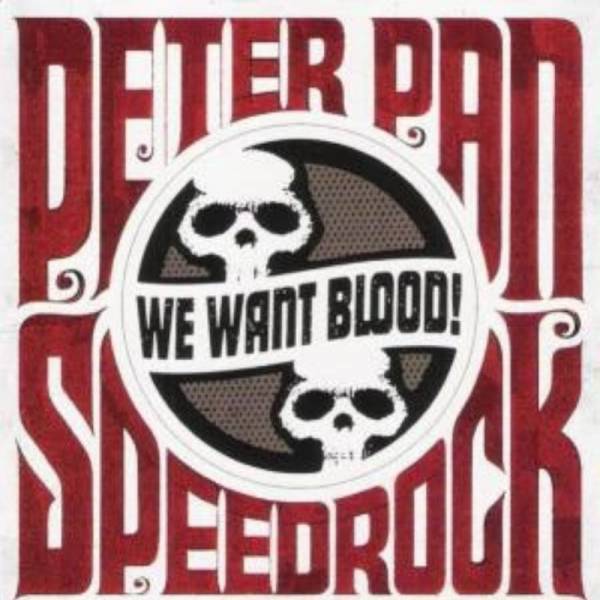 Peter Pan Speedrock - We Want Blood!, CD
