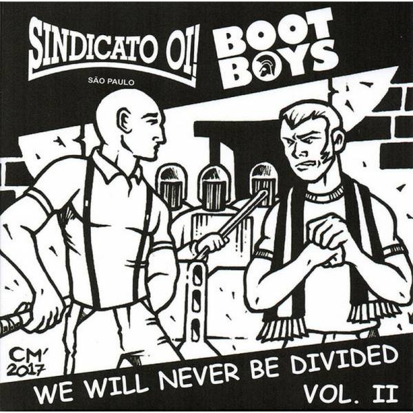 Sindicato Oi! / Bootboys - We wil never be divided Vol. II, 7'' lim. 300 schwarz
