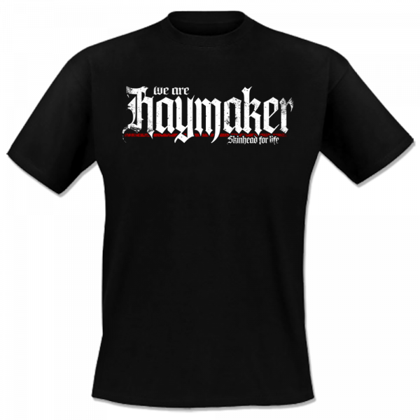 Haymaker - Skinhead for life, T-Shirt schwarz