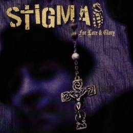 Stigma - For Love & Glory, CD