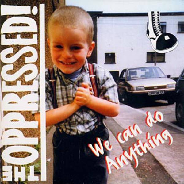 Oppressed, the - We can do anything, LP lim. 500 verschiedene Farben