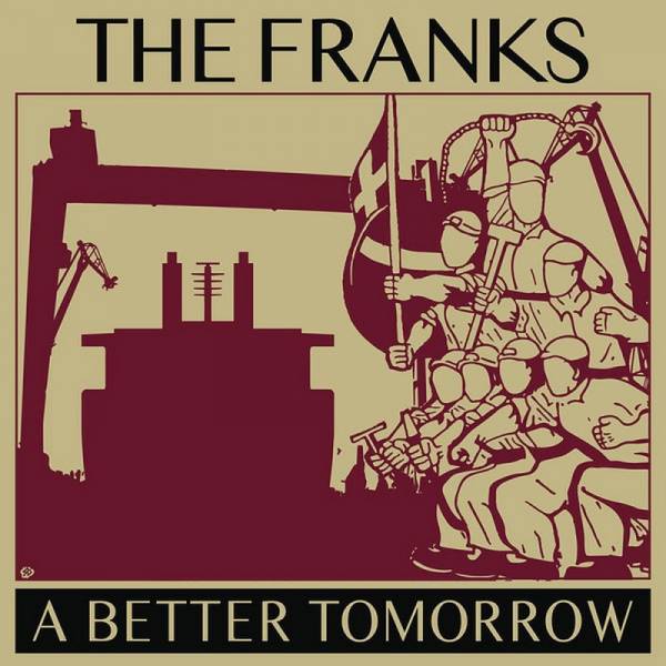 Franks, The - A better tomorrow, 10'' lim. 300 schwarz