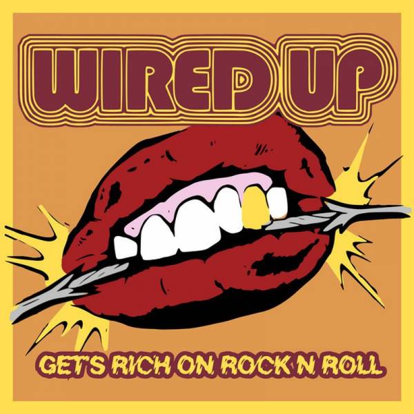 Wired Up - Gets Rich On Rock N Roll, 7" schwarz