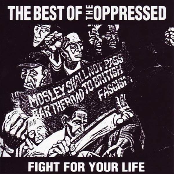 Oppressed, the - Fight for your life / Best of, LP lim. 300 verschiedene Farben